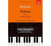 Waltzes, Op. 39 (Simplified Version): Easier Piano Pieces 36 (Easier Piano Pieces (ABRSM))