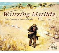 Waltzing Matilda (Australian Children's Classics)