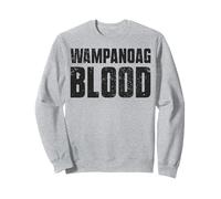 Wampanoag Blood Indigenous Peoples Native American Indian Sweatshirt