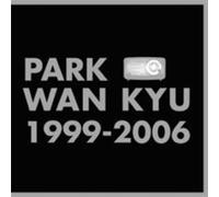 Wan Kyu, Park - Best 1999 - 2006