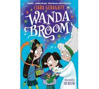 Wanda Broom: for fans of Isadora Moon and The Worst Witch