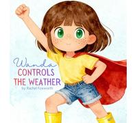 Wanda Controls the Weather: A Rhyming Book about Emotional Development for Kids