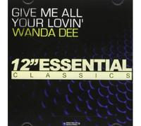 WANDA DEE - Give Me All Your Lovin