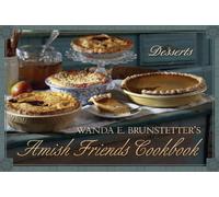 Wanda E. Brunstetter's Amish Friends Cookbook