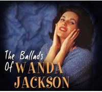Wanda Jackson The Ballads Of Wanda Jackson (CD)