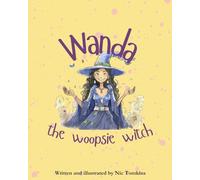 Wanda The Woopsie Witch