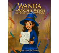 Wanda The Woopsie Witch Colouring & Activity Book (Wanda The Woopsie Witch Adventures)