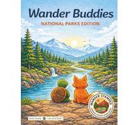 Wander Buddies: National Parks Edition (National Parks Series)