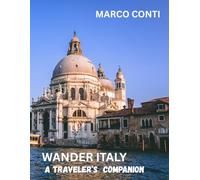 WANDER ITALY: A Traveler’s Companion
