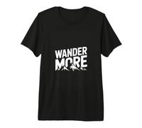 Wander More Hiking Camping Adventure Mountains Travel Premium T-Shirt