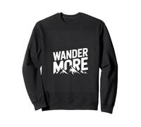 Wander More Hiking Camping Adventure Mountains Travel Sweatshirt
