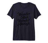 Wander Often Wonder Always Inspirational Travel Quote Premium T-Shirt
