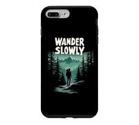 Wander Slowly Calm Outdoors Nature Therapy Hiking Hiker Case for iPhone 7 Plus/8 Plus