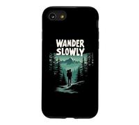 Wander Slowly Calm Outdoors Nature Therapy Hiking Hiker Case for iPhone SE (2020) / 7/8
