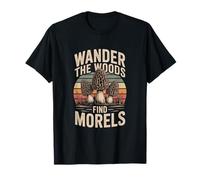 Wander The Woods Find Morels Mushroom Forager T-Shirt