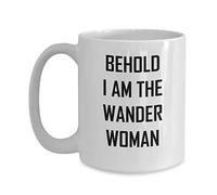 Wander Woman Mug - Behold I Am - Nomad Ladies Wanderlust Coffee Cup
