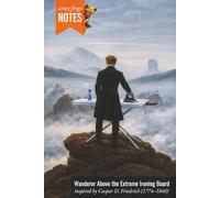 Wanderer Above the Extreme Ironing Board: An Artsy Notebook for Home Cleaners - Inspired by Caspar David Friedrich (1774-1840), Who Didn’t Fear Foggy Heights but Feared Wrinkles