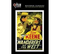 Wanderers of the West (The Film Detective Restored Version)