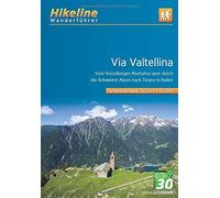 Wanderfhrer Via Valtellina: Vom Vorarlberger Mo, Verlag.