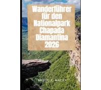 WANDERFÜHRER FÜR DEN NATIONALPARK CHAPADA DIAMANTINA 2026