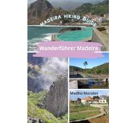 Wanderführer Madeira (Madeira Hiking Guide)