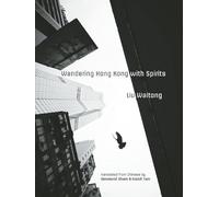 Wandering Hong Kong with Spirits (Hong Kong Atlas)