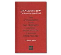 Wandering Jew : The Search for Joseph Roth