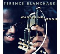 Wandering Moon by Terence Blanchard (2000-02-15)