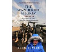 Wandering Pilgrim: Boyhood Travels and An Engineer at Work: 3