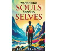 Wandering Souls, Seeking Selves