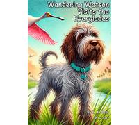 Wandering Watson visits the Everglades