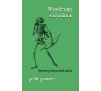 Wanderings: A Gothic Roll and Read Table (Solo GM books)