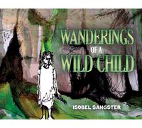 Wanderings of a Wild Child