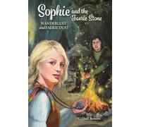 Wanderlust and Faerie Dust: 2 (Sophie and the Faerie Stone)