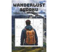 Wanderlust Sudoku Puzzle Book: Sudoku Puzzles with Motivating Traveling and Destination Quotes | 6x9 inches, 110 pages | 50+ Puzzles ... Gift for Vacations, Holidays and Relaxation