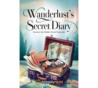 Wanderlust's Secret Diary: Uncover Her Hidden Travel Treasures
