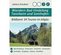 Schubert - Wandern Bad Hindelang Tannheim Sonthofen Bildband 24 Touren - X555z