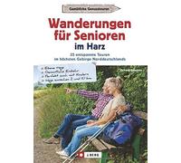 Wanderungen fur Senioren im Harz: 35 entspannte, Goedeke Paperback Paper.