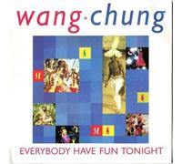 Wang Chung - WANG CHUNG - EVERYBODY HAVE FUN TONIGHT 7in USA ISSUE [35273]
