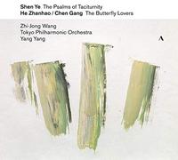 Wang/Tokyo Phil/Yang - Ye Shen: Violin Concerto No. 1, Gang Chen & Zhanhao He: The Butterfly Lovers Concerto