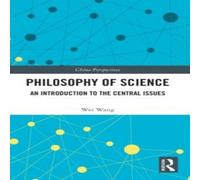 Wang Wei Philosophy of Science: An Introduction to the Central Issues Wang Wei Multicolor