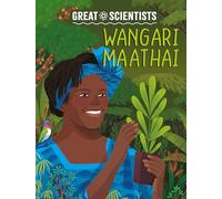 Wangari Maathai (Great Scientists)