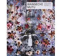 Wangechi Mutu (Phaidon Contemporary Artists Series)