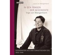 Wangenheim, L: In den Fängen der Geschichte