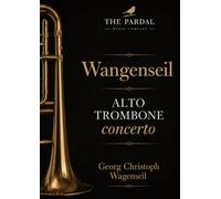 Wangenseil ALTO TROMBONE concerto: Georg Christoph Wagenseil