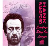 Wangford Hank - Cowboys Stay on Longer