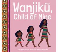 Wanjik, Child of Mine