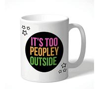 Its Too Peopley Outside Work Mug | Colleague Friends Joke Mugs | Fun Gifts for Men and Women | | Fun