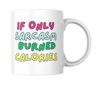 Wanky Candles Funny Sarcasm Mug - If Only Sarcasm Burned Calories
