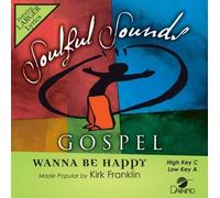 Wanna Be Happy by Kirk Franklin